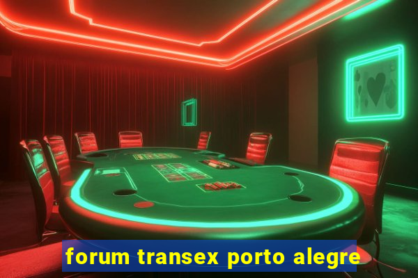 forum transex porto alegre